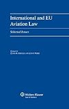 International And Eu Aviation Law Selected Issues