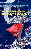 The 32nd Americas Cup Jury And Its Decisions