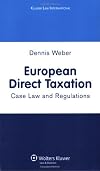 European Direct Taxation: Case Law and Regulations