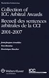 Collection Of Icc Arbitral Awards 20012007 Receuil Des Sentences Arbitrales De La Cci 20012007