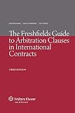 The Freshfields Guide To Arbitration Clauses In International Contracts
