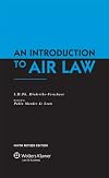 An Introduction to Air Law, Ninth Revised Edition