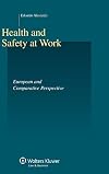 Health and Safety at Work: European and Comparative Perspectives (Studies in Employment and Social Policy Series)