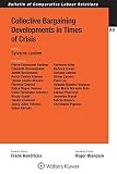 Collective Bargaining Developments In Times Of Crisis