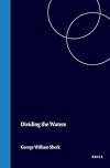 Dividing the Waters : The Resolution of Interstate Water Conflicts in the United States (International and national water Law and Policy Series, 2)