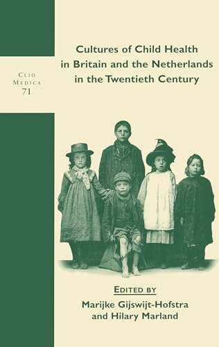 Cover of Cultures of child health in Britain and the Netherlands in the twentieth century