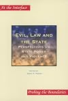 Evil, law and the state perspectives on state power and violence