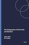 The changing Face of Evil in Film and Television (At the Interface Probing the Boundaries)