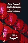 China Fictions/English Language: Literary Essays in Diaspora, Memory, Story. (Textxet: Studies in Comparative Literature)