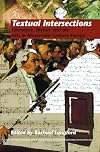 Textual Intersections: Literature, History and the Arts in Nineteenth-Century Europe (Internationale Forschungen Zur Allgemeinen Und Vergleichende)