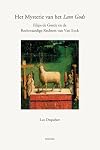 Het Mysterie van het Lam Gods: Filips de Goede en de Rechtvaardige Rechters van Van Eyck (Annua Nuntia Lovaniensia)