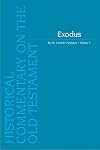 Exodus. Volume I (Historical Commentary on the Old Testament)