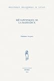 Metaphysique De La Naissance