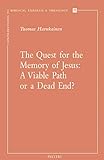 The quest for the memory of Jesus