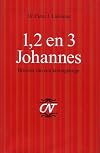 1, 2 en 3 Johannes : brieven van een kroongetuige
