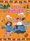 De Zoete Zusjes houden van Holland