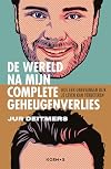 De jongen zonder gisteren hoe ziet het leven eruit met een onbevangen blik?