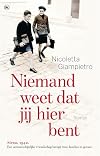 Niemand weet dat jij hier bent