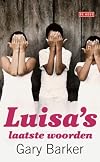 Luisa's laatste woorden : een roman over liefde en guerilla's