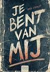 Je bent van mij