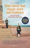 Het land dat maar niet wil lukken een reis door het grillige Oekraïne