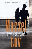 Mazzel Tov Mijn Leven Als Werkstudente Bij Een Orthodoxjoodse Familie