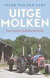 Uitgemolken: een nieuwe plattelandsidylle