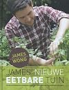 James' nieuwe eetbare tuin Een revolutionaire en spannende kijk op het verbouwen van je eigen groente en fruit!