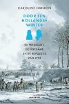 Door een Hollandse winter : de predikant, de hofdame en de revolutie van 1795