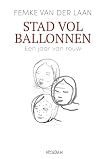 Stad vol ballonnen: Een jaar van rouw