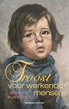 Troost voor werkende mensen
