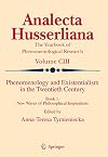 Phenomenology and Existentialism in the Twentieth Century: Book I. New Waves of Philosophical Inspirations (Analecta Husserliana)