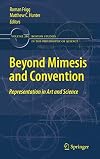 Beyond Mimesis and Convention: Representation in Art and Science (Boston Studies in the Philosophy and History of Science)