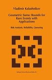 Geometric Sums Bounds For Rare Events With Applications Risk Analysis Reliability Queueing