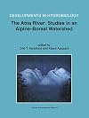 The Atna River: Studies in an Alpine - Boreal Watershed (Developments in Hydrobiology)