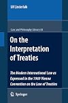 On the Interpretation of Treaties: The Modern International Law as Expressed in the 1969 Vienna Convention on the Law of Treaties (Law and Philosophy Library)