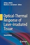 Opticalthermal Response Of Laserirradiated Tissue