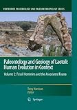 Paleontology And Geology Of Laetoli Human Evolution In Context Volume 2 Fossil Hominins And The Associated Fauna Vertebrate Paleobiology And Paleoanthropology