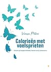 Calorieën met voelsprieten omarm je hoogsensitiviteit, herstel van je eetstoornis