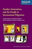 Gender, Generations and the Family in International Migration
