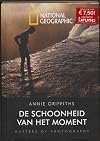 De schoonheid van het moment