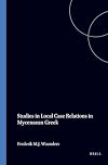 Studies in Local Case Relations in Mycenaean Greek