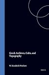 Greek Archives, Cults & Topography (Archaia Hellas Series ; Vol. 2))