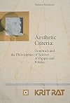 Aesthetic Criteria: Gombrich and the Philosophies of Science of Popper and Polanyi (Series in the Philosophy of Karl R. Popper and Critical Rational)
