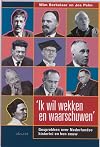'Ik wil wekken en waarschuwen' gesprekken over Nederlandse historici en hun eeuw