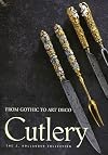 Cutlery - From Gothic to Art Deco: The J. Holander Collection