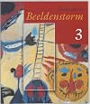 Beeldenstorm 3 : close-ups van kunst uit Nederlandse musea /