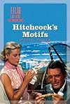 Hitchcock's Motifs (Amsterdam University Press - Film Culture in Transition)