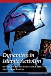 Dynamism in Islamic Activism: Reference Points for Democratization and Human Rights (WRR)