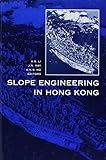 Slope Engineering in Hong Kong